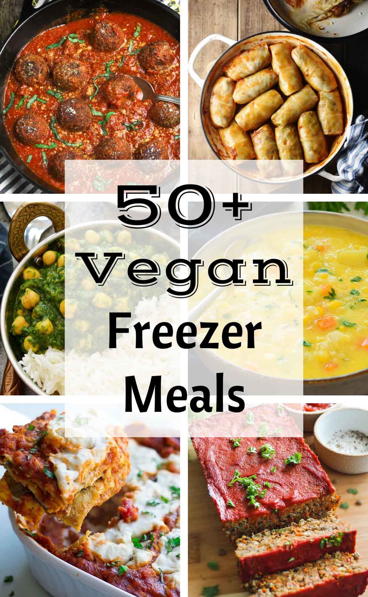 A collage image of six vegan freezer meals and the text "50+ Vegan Freezer Meals".